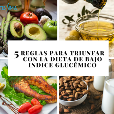 5 Reglas para triunfar con la dieta de bajo índice glucémico